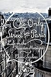 The Only Street in Paris: Life on the Rue des Martyrs