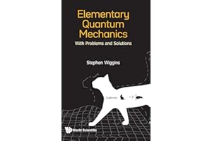 Elementary Quantum Mechanics: With Problems And Solutions