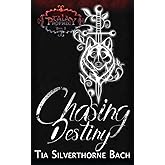 Chasing Destiny (Tala Prophecy)