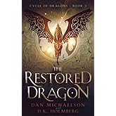 The Restored Dragon (Cycle of Dragons)