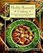 Healthy Homestyle Cooking : 200 of Your Favorite Family Recipes-With a Fraction of the Fat by Evelyn Tribole