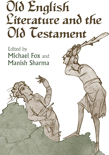 Download Old English Literature and the Old Testament (Toronto Anglo-Saxon) (English Edition) PDF