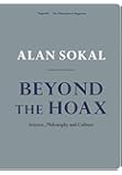 Beyond the Hoax: Science, Philosophy and Culture