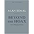 Beyond the Hoax: Science, Philosophy and Culture