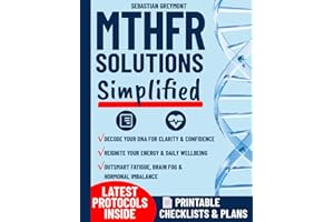 MTHFR Solutions Simplified: Clear Answers and Practical Plans to Quickly Spot Symptoms & Support Healthy Homocysteine. Help Women Finally Feel Better with Easy Meal Plans and Doctor-Ready Checklists