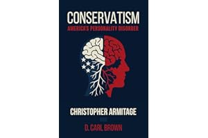 Conservatism: America's Personality Disorder