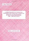 A Bibliography of Completed Research and Scholarly Endeavor Relating to Management in the Allied Professions (1980-1990 Inclusive), Baker, John A., 0875635652