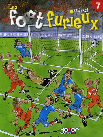 Les Foot furieux T07 (KE.BANDE DESSI.) (French Edition) by Gursel