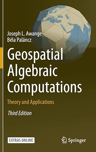 Download Geospatial Algebraic Computations: Theory and Applications PDF