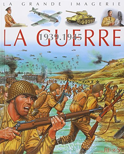 La Guerre 1939-1945 by Christine Sagnier
