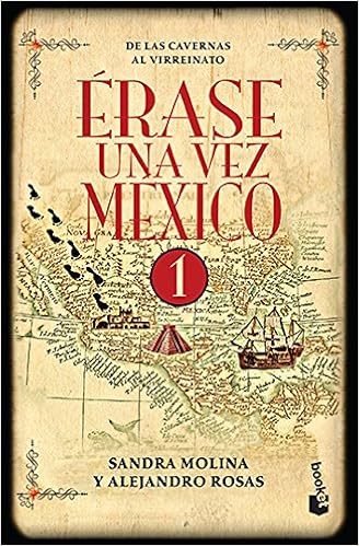 Erase Una Vez Mexico 1 Riso Walter 9786070747366 Amazon Com Books