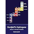 Gurdjieff's Hydrogens Volume 1: The Ray of Creation