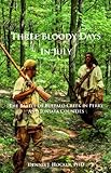 Three Bloody Days in July