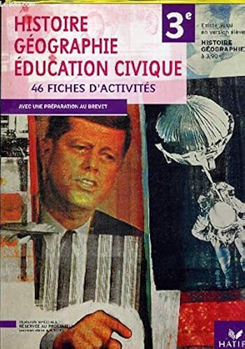 Download Histoire-Geographie et Education Civique Troisième ed 2007 - Fiches d'Activites Version Enseignant PDF