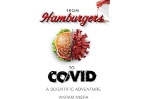 From Hamburgers to COVID: A Scientific Adventure