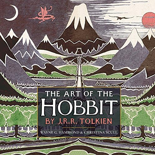 Art Of The Hobbit By J.r.r. Tolkien: A Novel