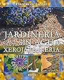 Jardinería sin agua: Xerojardinería (Plantas de Jardín) (Spanish Edition) by Inc. Susaeta Publishing