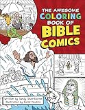 The Awesome Coloring Book of Bible Comics by Sandy Silverthorne, Daniel Hawkins