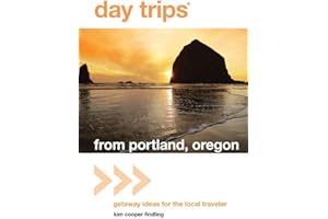 Day Trips® from Portland, Oregon: Getaway Ideas For The Local Traveler (Day Trips Series)