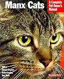 Manx Cats: Everything About Purchase, Care, Nutrition, Grooming, and Behavior (Complete Pet Owner's by