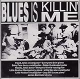 BLUES IS KILLIN ME                                 image