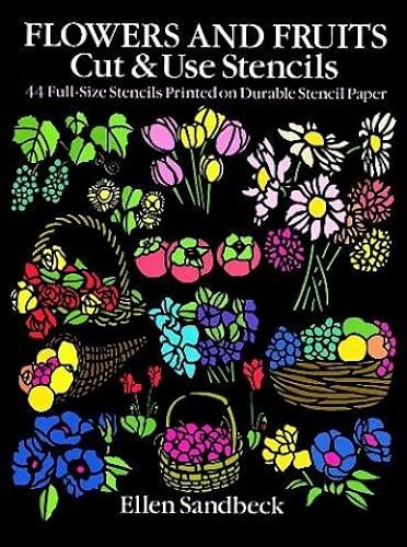 Download Flowers and Fruits Cut and Use Stencils: 43 Full-Size Stencils Printed PDF