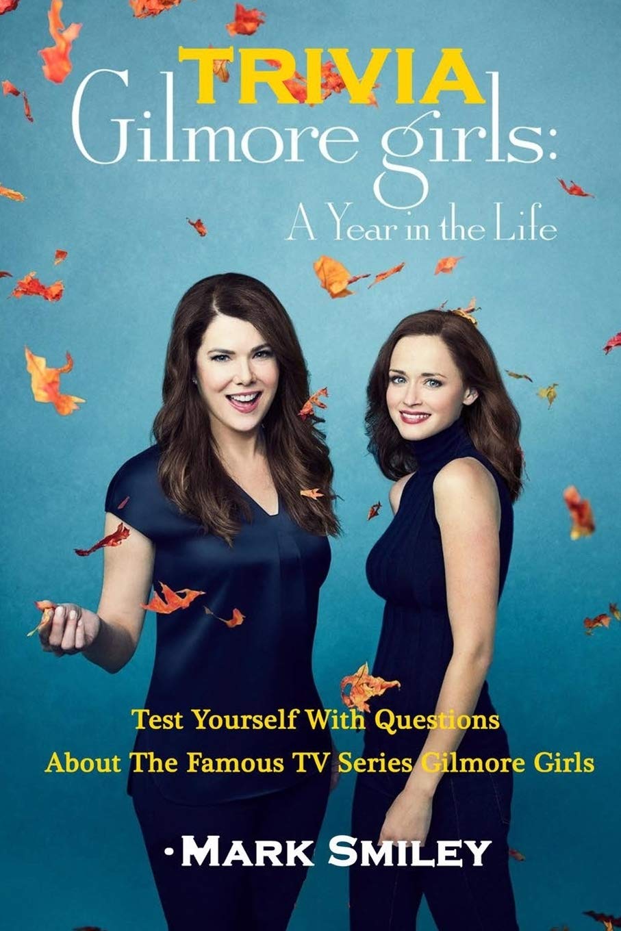 Gilmore girls trivia questions