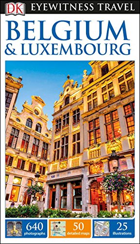 DK Eyewitness Travel Guide: Belgium  &  Luxembourg