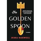 The Golden Spoon: A Novel