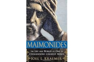 Maimonides: The Life and World of One of Civilization's Greatest Minds