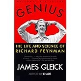 Genius: The Life and Science of Richard Feynman