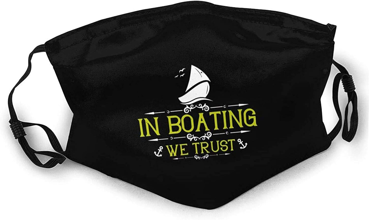 Cloth Face Mask Boating Funny Saying in Boating We Trust
