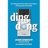 Ding Dong: How Ring Went From Shark Tank Reject To Everyone's Front Door