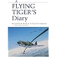 A Flying Tiger's Diary (Volume 15) (Centennial Series of the Association of Former Students, Texas A&M University)