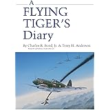 A Flying Tiger's Diary (Volume 15) (Centennial Series of the Association of Former Students, Texas A&M University)