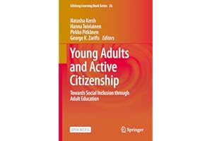 Young Adults and Active Citizenship: Towards Social Inclusion through Adult Education (Lifelong Learning Book Series 26)