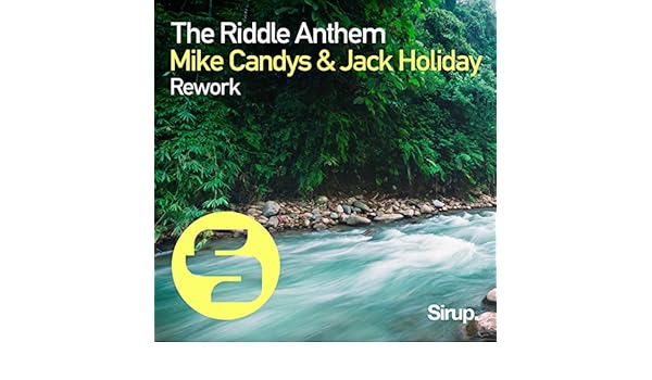 the riddle anthem mike candys