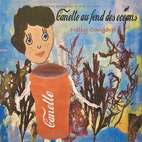 Canette au fond des océans (French Edition) by Nelly Cougard
