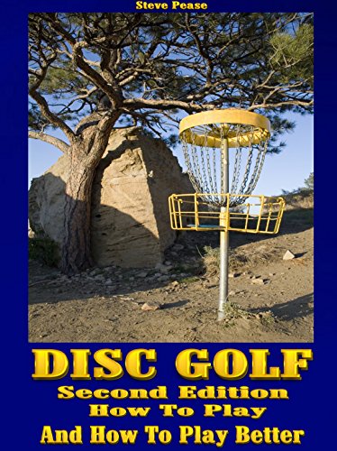 Disc golf: How to play, and how to play better by [Pease, Steven]