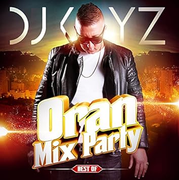 gratuitement dj kayz oran mix party 7