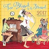 Too Blessed to be Stressed Wall Calendar