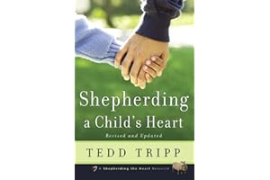 Shepherding a Child's Heart