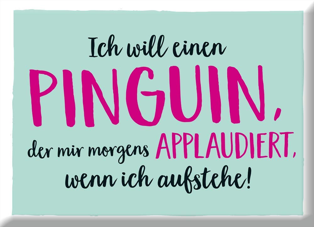 Graphics Workshop Penguin Fridge Funny with Saying 9 x 6.5 x 0.4 cm Vintage Retro Nostalgic Magnet Metal Plain 5 x cm