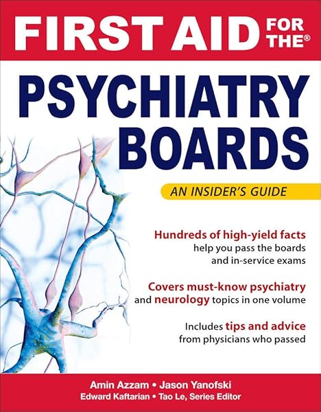 First Aid For The Psychiatry Boards First Aid Specialty Boards 9780071081665 Medicine Health Science Books Amazon Com