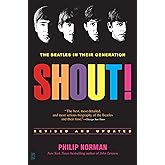 Shout!: The Beatles in Their Generation
