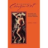 Missionary Conquest: The Gospel and Native American Cultural Genocide