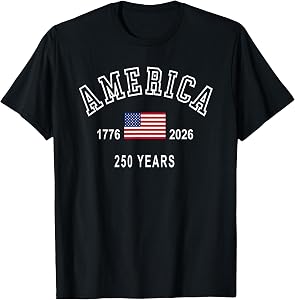 America 250 Years 1776 2026 USA United States Flag 4th July T-Shirt