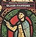 Medieval Craftsmen: Glass-Painters by 