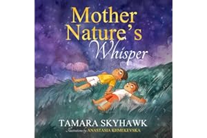 Mother Nature's Whisper: Inspire kids to love nature and outdoor play