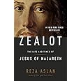 ZEALOT: The Life and Times of Jesus of Nazareth